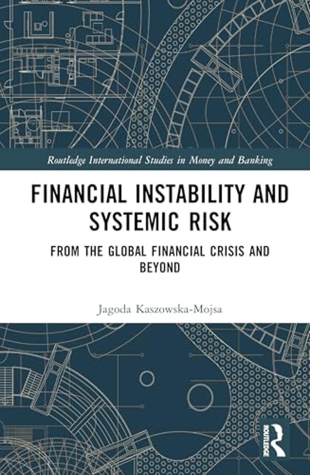 Financial Instability and Systemic Risk