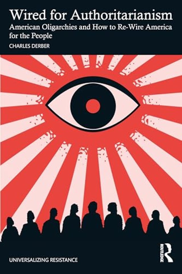 Wired for Authoritarianism