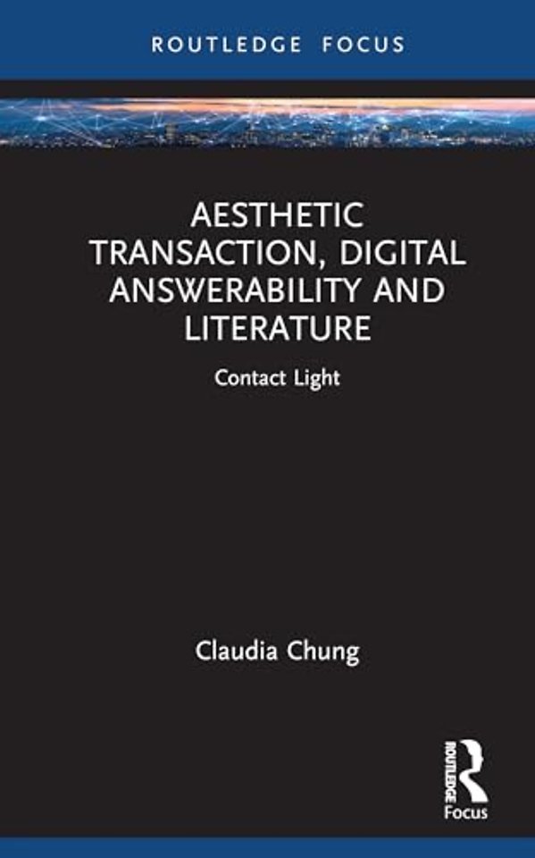 Aesthetic Transaction, Digital Answerability and Literature