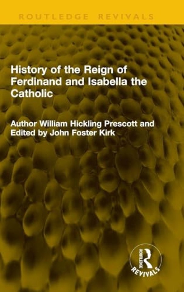 History of the Reign of Ferdinand and Isabella the Catholic