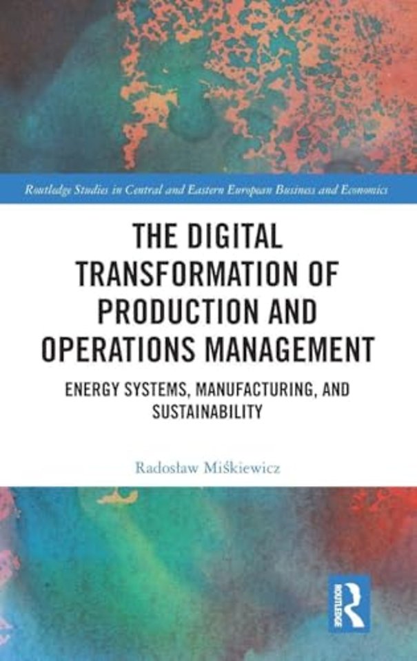 The Digital Transformation of Production and Operations Management