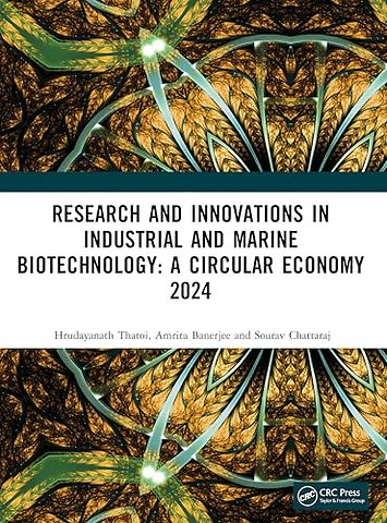 Research and Innovations in Industrial and Marine Biotechnology: A Circular Economy 2024