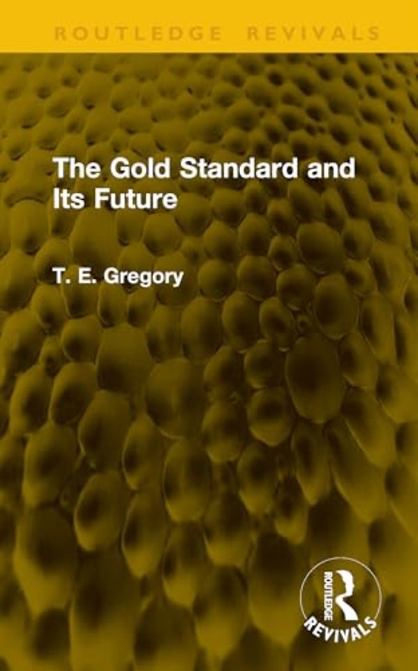 The Gold Standard and Its Future