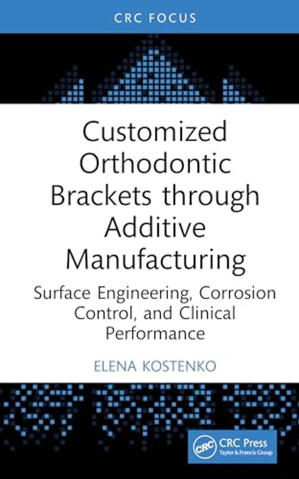Customized Orthodontic Brackets through Additive Manufacturing