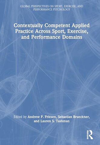 Contextually Competent Applied Practice Across Sport, Exercise, and Performance Domains