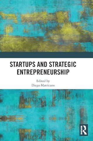 Startups and Strategic Entrepreneurship