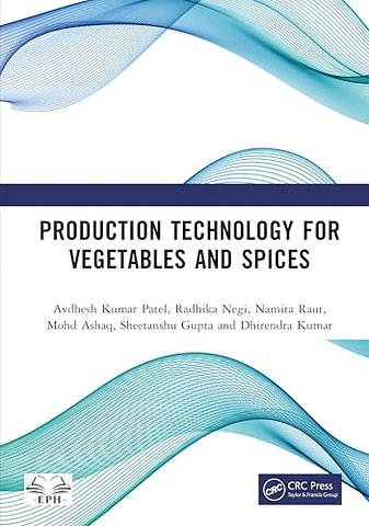 Production Technology for Vegetables and Spices