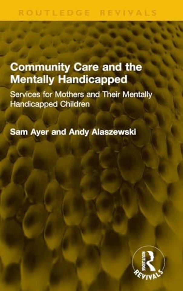 Community Care and the Mentally Handicapped