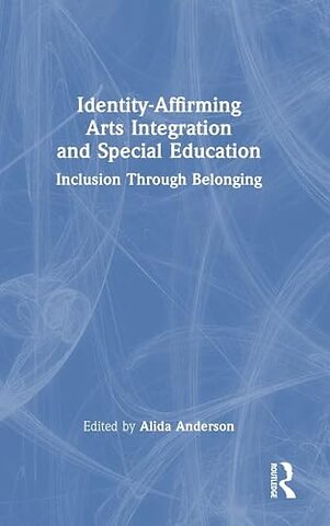 Identity-Affirming Arts Integration and Special Education