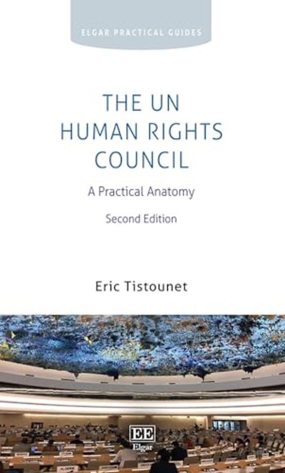 The UN Human Rights Council – A Practical Anatomy: Second Edition
