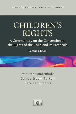 Children′s Rights – A Commentary on the Convention on the Rights of the Child and its Protocols: Second Edition