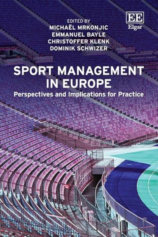 Sport Management in Europe – Perspectives and Implications for Practice