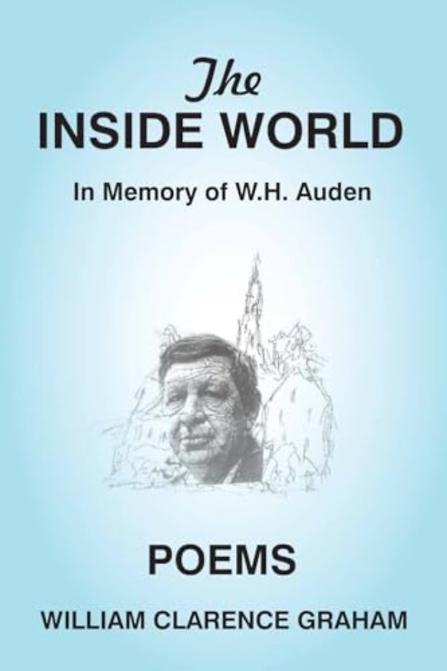 The Inside World – In Memory of W.H. Auden, Poems