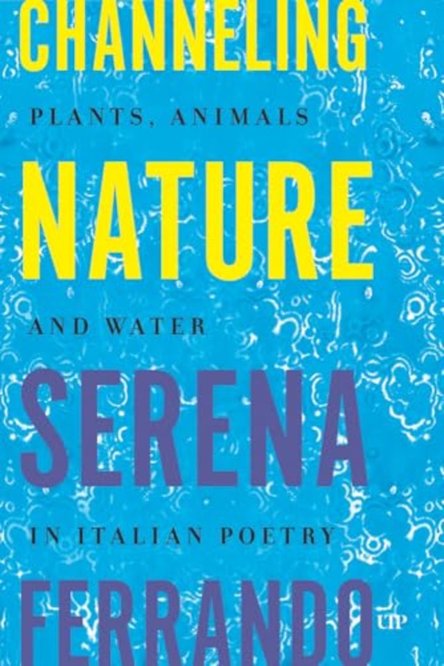 Channelling Nature – Plants, Animals, and Water in Italian Poetry