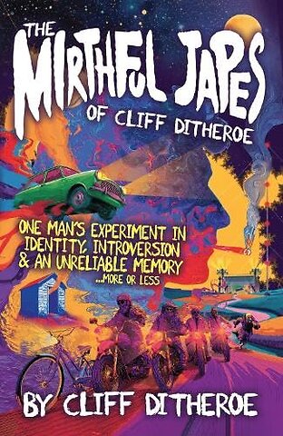 The Mirthful Japes of Cliff Ditheroe