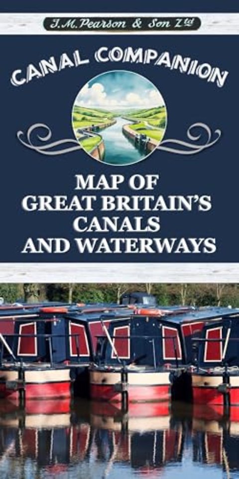 Canal Companion Map of Great Britain' s Canals & Waterways
