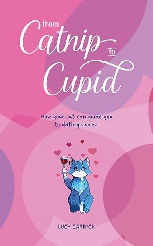 From Catnip To Cupid