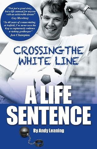 Crossing The White Line, A Life Sentence
