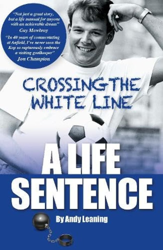 Crossing The White Line, A Life Sentence