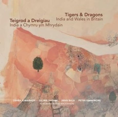 Tigers & Dragons - India and Wales in Britain | Teigrod a Dreigiau - India a Chymru ym Mhrydain
