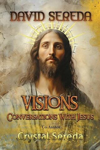 Visions: Conversations With Jesus