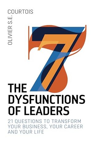The Seven Dysfunction of Leaders
