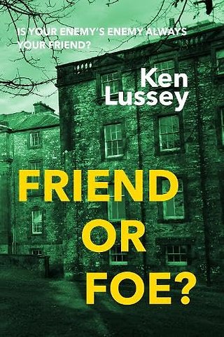 Friend or Foe?