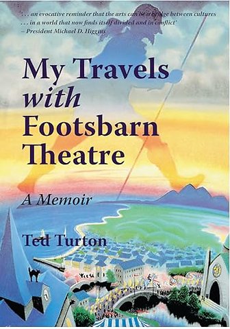 My Travels with Footsbarn Theatre