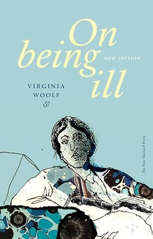 On Being Ill (New Edition)