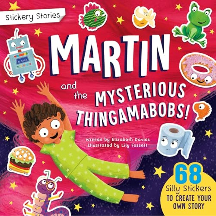 Stickery Stories: Martin and the Mysterious Thingamabobs - fantasy adventure sticker activity storybook for 4-8 year olds!