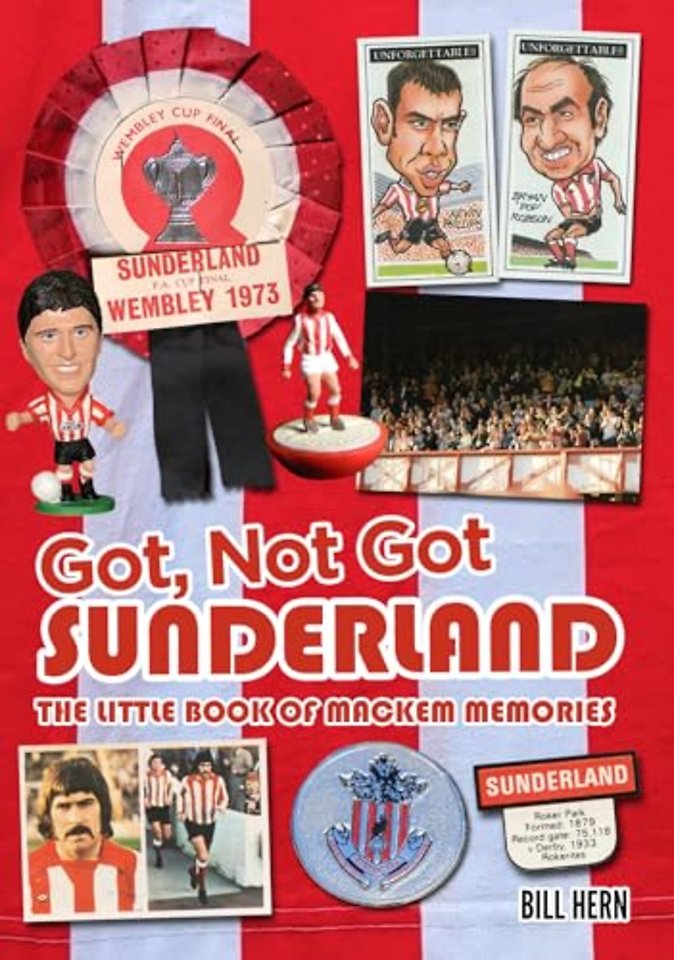 Got, Not Got: Sunderland