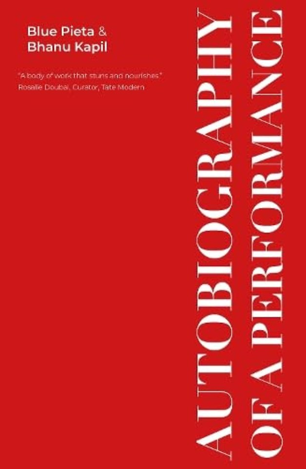 Autobiography of a Performance