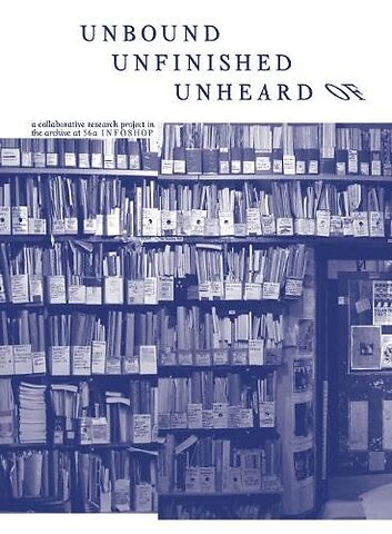 Unbound Unfinished Unheard Of