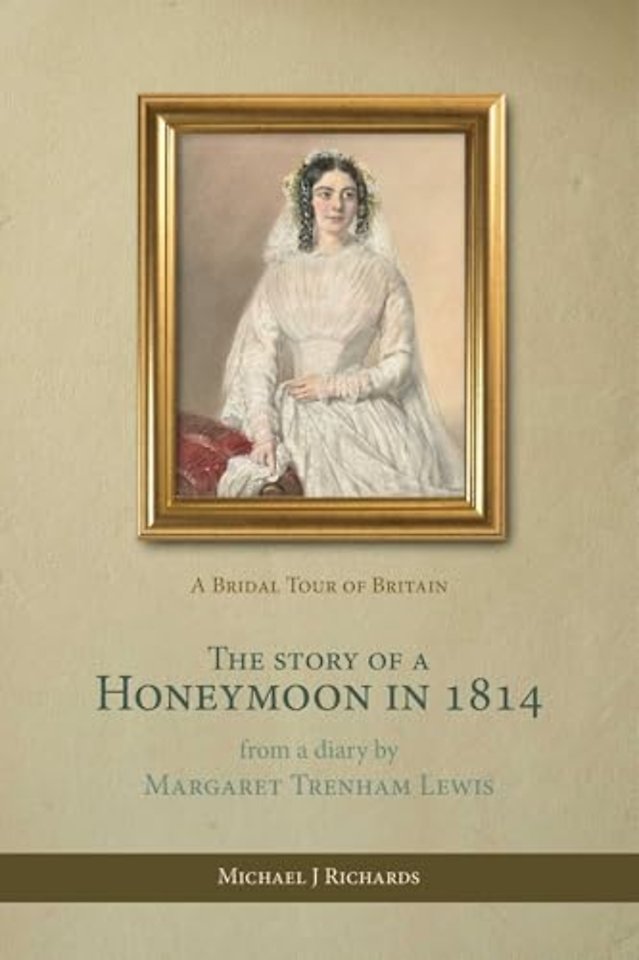 The Story of a Honeymoon in 1814