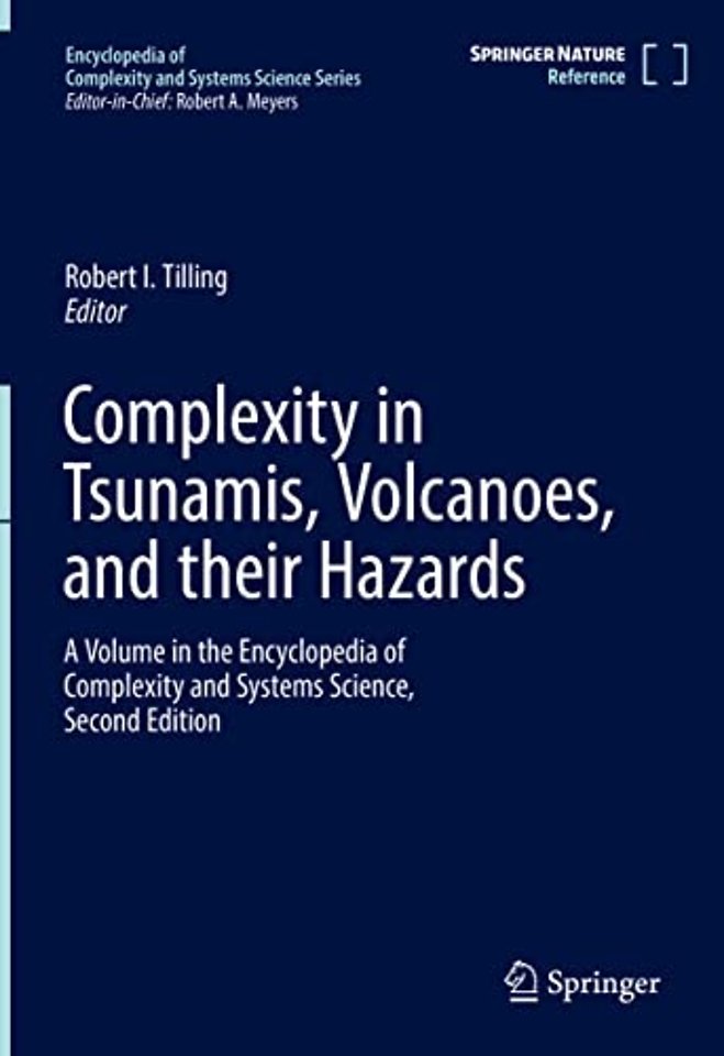Complexity in Tsunamis, Volcanoes, and their Hazards