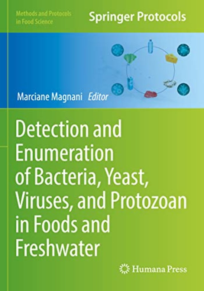 Detection and Enumeration of Bacteria, Yeast, Viruses, and Protozoan in Foods and Freshwater