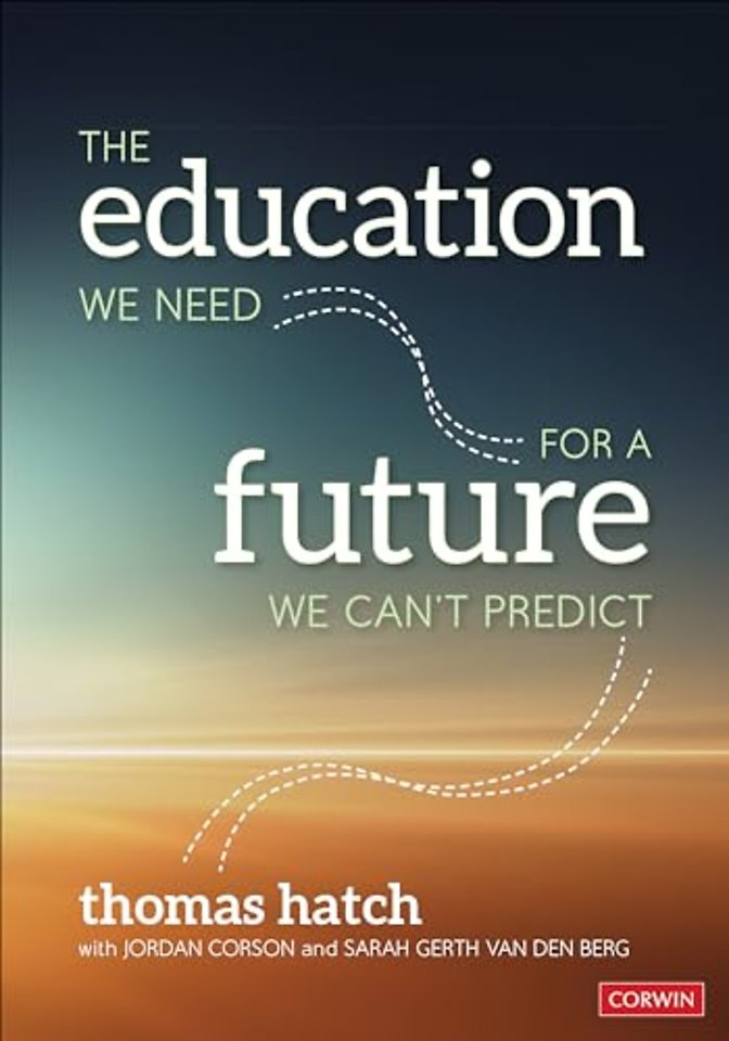The Education We Need for a Future We Can't Predict
