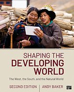 Shaping the Developing World: The West, the South, and the Natural World