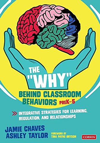 The Why Behind Classroom Behaviors, PreK-5