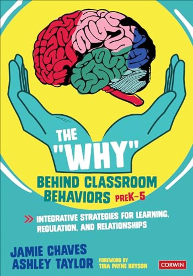 The Why Behind Classroom Behaviors, PreK-5
