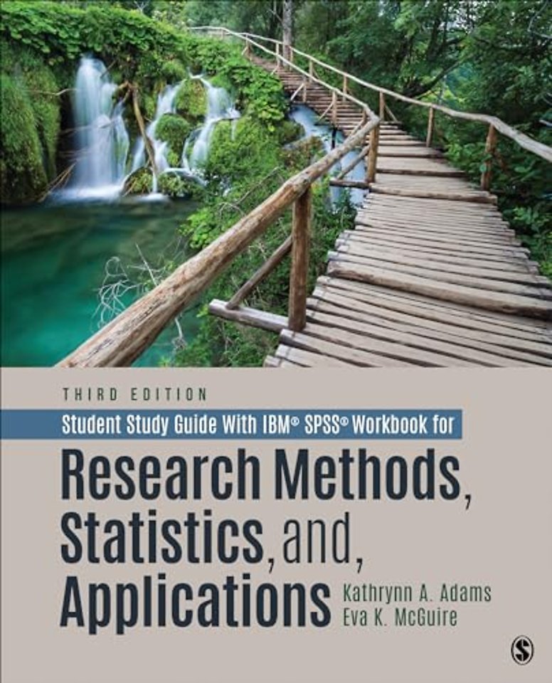 Student Study Guide With IBM (R) SPSS (R) Workbook for Research Methods, Statistics, and Applications