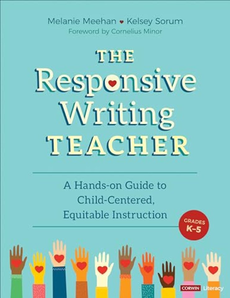 The Responsive Writing Teacher, Grades K-5