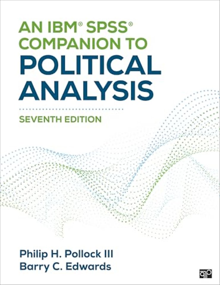 An IBM® SPSS® Companion to Political Analysis