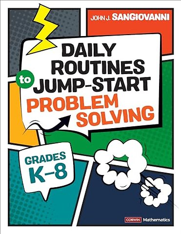 Daily Routines to Jump-Start Problem Solving, Grades K-8