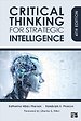 Critical Thinking for Strategic Intelligence