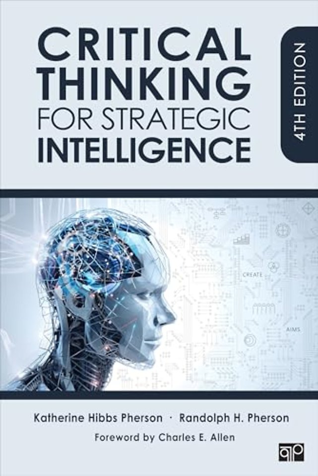 Critical Thinking for Strategic Intelligence