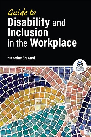 Guide to Disability and Inclusion in the Workplace