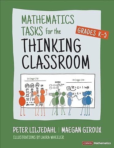Mathematics Tasks for the Thinking Classroom, Grades K-5