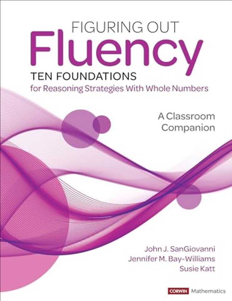 Figuring Out Fluency--Ten Foundations for Reasoning Strategies With Whole Numbers