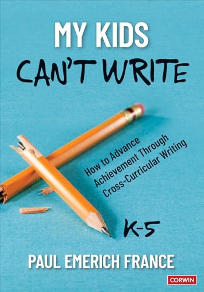 My Kids Can't Write, K-5
